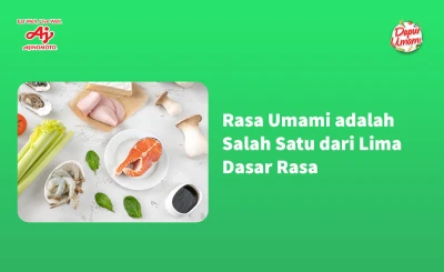 Rasa Umami adalah Salah Satu dari Lima Dasar Rasa